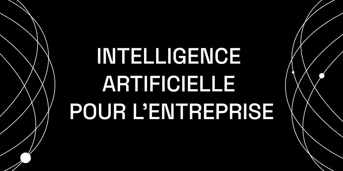 Spécialiste IA pour l’entreprise